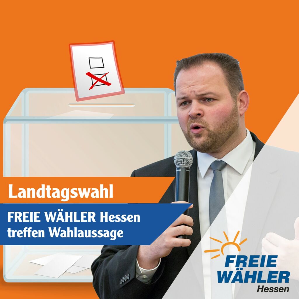 FREIE WÄHLER Hessen treffen Wahlaussage